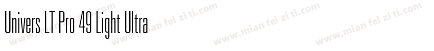 Univers LT Pro 49 Light Ultra Conde字体转换